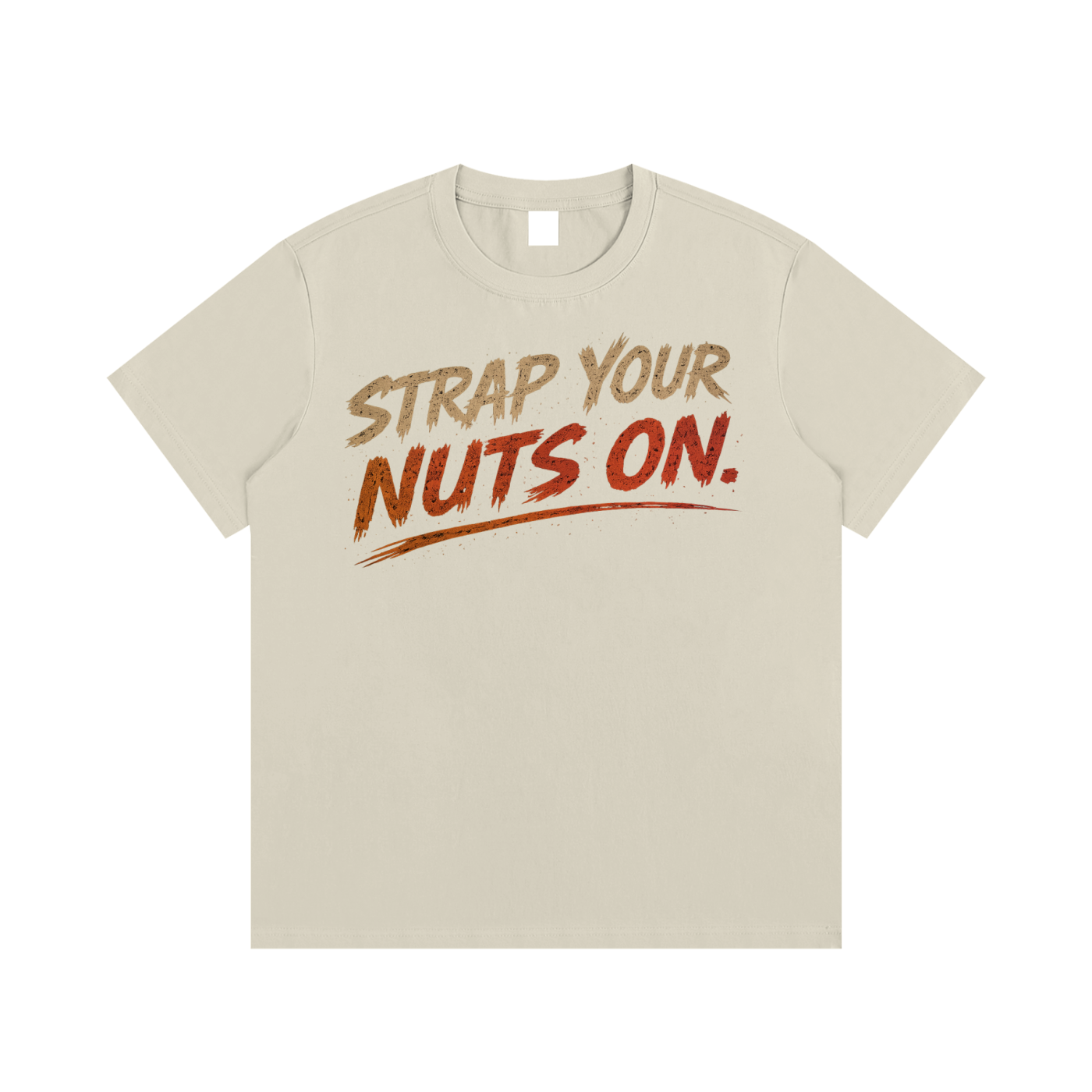 STRAP NUTS ON T-Shirt