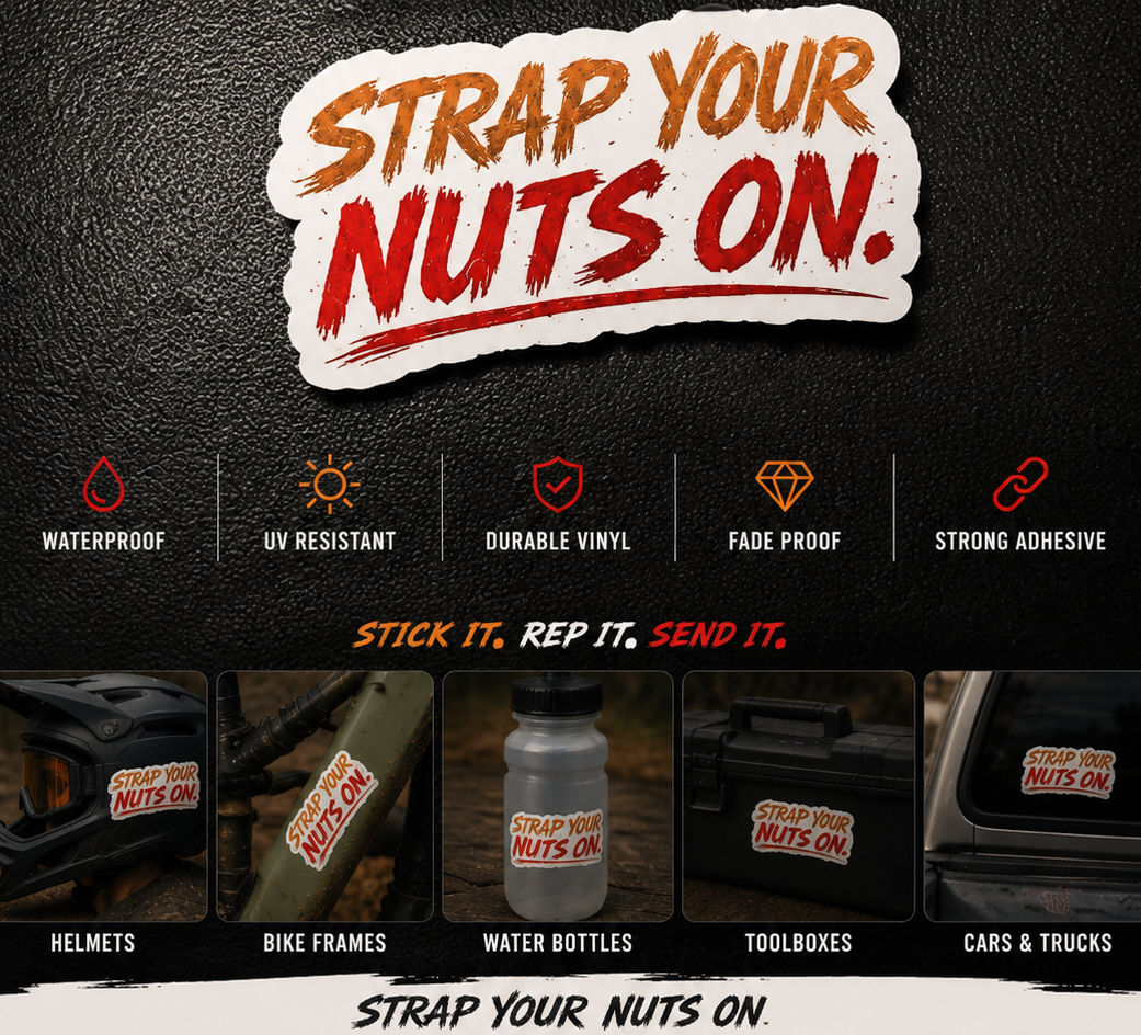 Promotional graphic for 'Strap Your Nuts On' die-cut vinyl sticker with product features and usage examples.